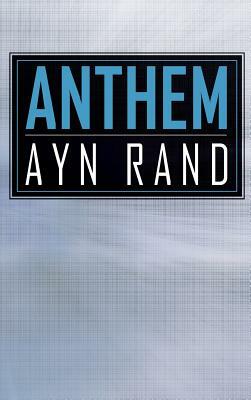 Anthem by Ayn Rand