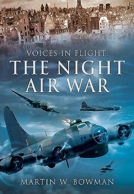 The Night Air War by Martin W. Bowman