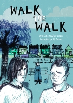 Walk the Walk by Jill Calder, Gowan Calder