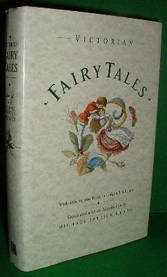 Victorian Fairy Tales by Michael Patrick Hearn, Michael Patrick Hearn