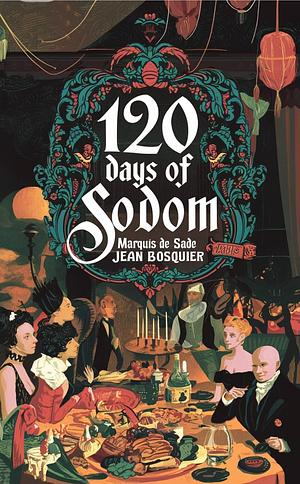 The 120 Days of Sodom by Marquis de Sade
