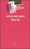 Lotteria dello spazio by Philip K. Dick, Domenico Gallo