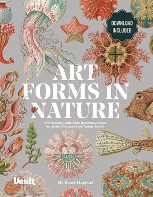 Art Forms in Nature by Ernst Haeckel: 100 Downloadable High-Resolution Prints for Artists, Designers and Nature Lovers by Kale James