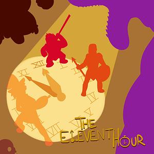 The Eleventh Hour  by Griffin McElroy, Clint McElroy, Travis McElroy, Justin McElroy