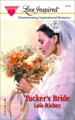 Tucker's Bride by Lois Richer