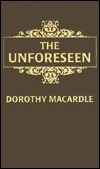 The Unforeseen by Dorothy Macardle