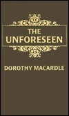 The Unforeseen by Dorothy Macardle