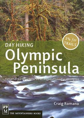 Day Hiking Olympic Peninsula by Craig Romano