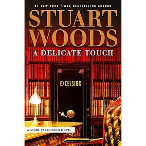 A Delicate Touch by Stuart Woods