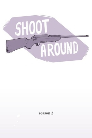 ShootAround season #2 by suspu