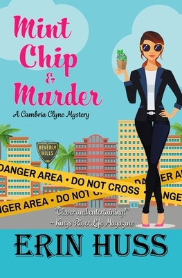 Mint Chip & Murder by Erin Huss