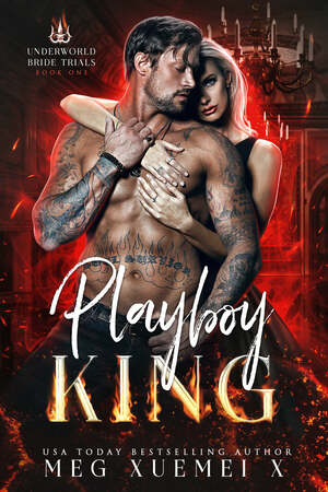 Playboy King by Meg Xuemei X