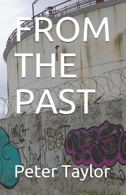 From the Past by Peter Taylor