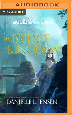 The Bridge Kingdom by Danielle L. Jensen