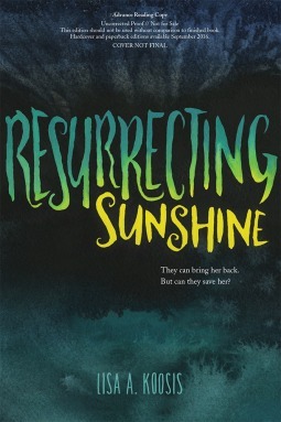 Resurrecting Sunshine by Lisa A. Koosis