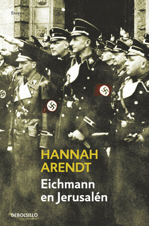 Eichmann en Jerusalén by Hannah Arendt
