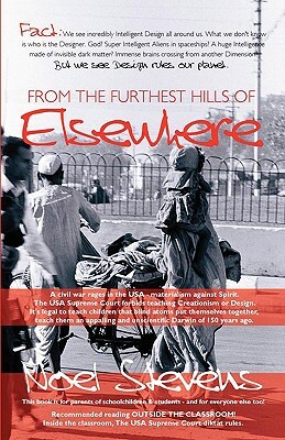 From the Farthest Hills of Elsewhere by Noel Stevens