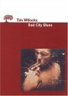 Bad City Blues by Tim Willocks