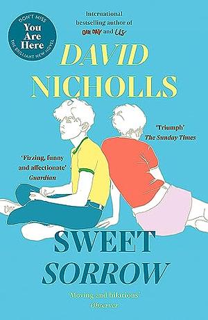 Sweet Sorrow by David Nicholls