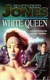 White Queen by Gwyneth Jones