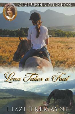 Lena Takes a Foal by Lizzi Tremayne