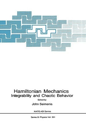 Hamiltonian Mechanics: Integrability and Chaotic Behavior by 