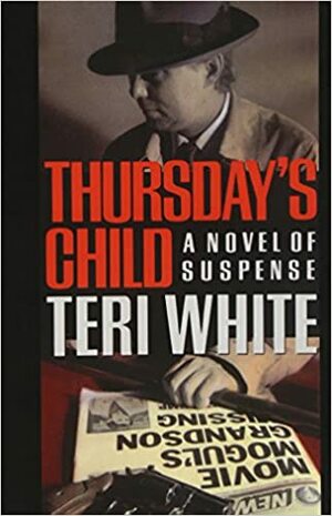 Thursday's Child by Teri White