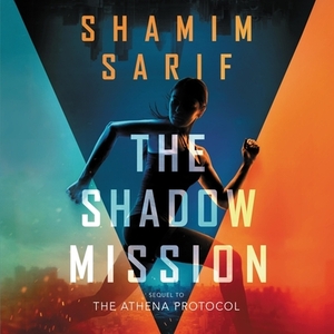 The Shadow Mission by Shamim Sarif