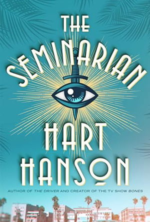 The Seminarian by Hart Hanson