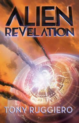 Alien Revelation by Tony Ruggiero