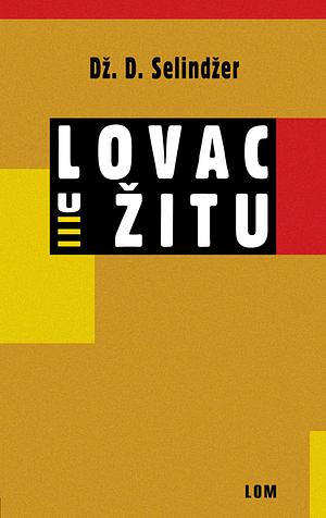 Lovac u žitu by J.D. Salinger