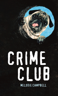 Crime Club by Melodie Campbell