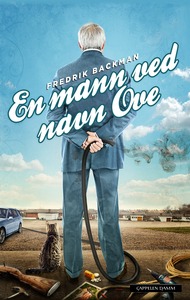 En mann ved navn Ove by Fredrik Backman