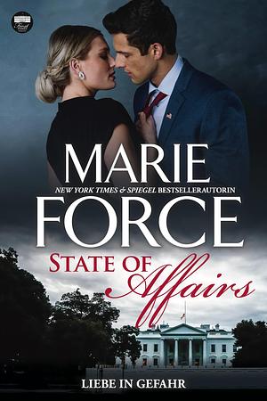 State of Affairs – Liebe in Gefahr by Marie Force, Oliver Hoffmann