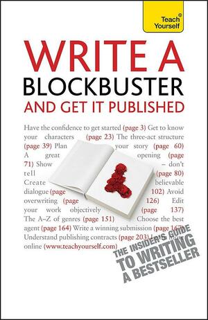 Write a Blockbuster and Get It Published by Lee Weatherly