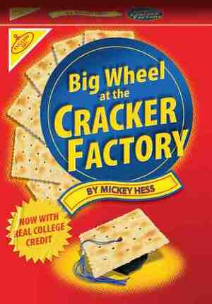 Big Wheel at the Cracker Factory by Mickey Hess
