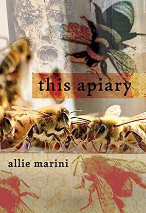 This Apiary by Allie Marini