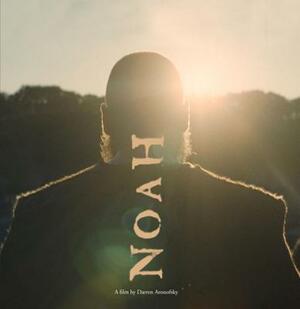 Noah by Darren Aronofsky