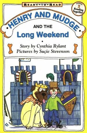 Henry and Mudge and the Long Weekend by Cynthia Rylant, Suçie Stevenson