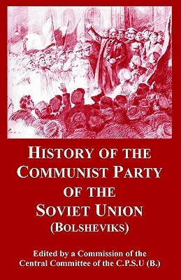 History of the Communist Party of the Soviet Union (Bolsheviks) by Central Committee of the CPSU