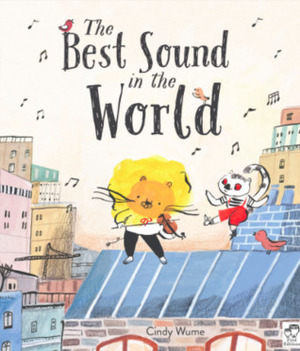 The Best Sound in the World by Cindy Wume