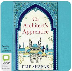 The Architect's Apprentice by Elif Shafak