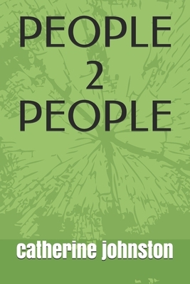 People 2 People by Catherine Johnston