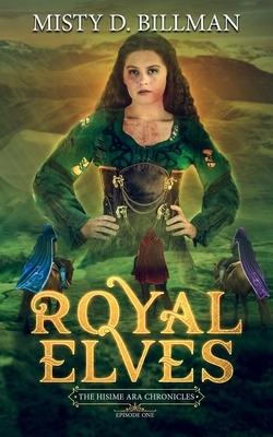 Royal Elves by Misty D. Billman