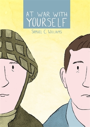 At War with Yourself: A Comic about Post-Traumatic Stress and the Military by Samuel Williams