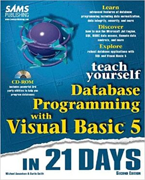 Teach Yourself Database Programming with Visual Basic in 21 Days, with CD-ROM by Curtis Smith, Michael Amundsen