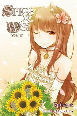 Spice and Wolf, Vol. 17 (light novel): Epilogue by Isuna Hasekura