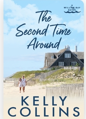 The Second Time Around  by Kelly Collins