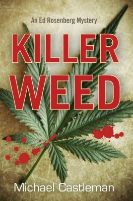 Killer Weed by Michael Castleman