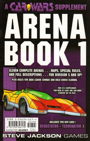 Car Wars Arena, Volume 1 by Steve Jackson Games, Philip Reed